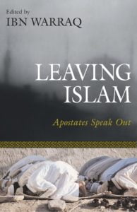 Leaving Islam: Apostates Speak Out